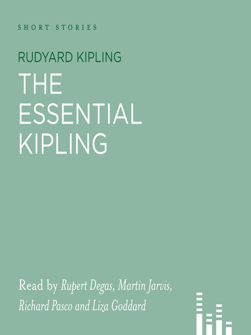 Title details for The Essential Kipling by Rudyard Kipling - Available